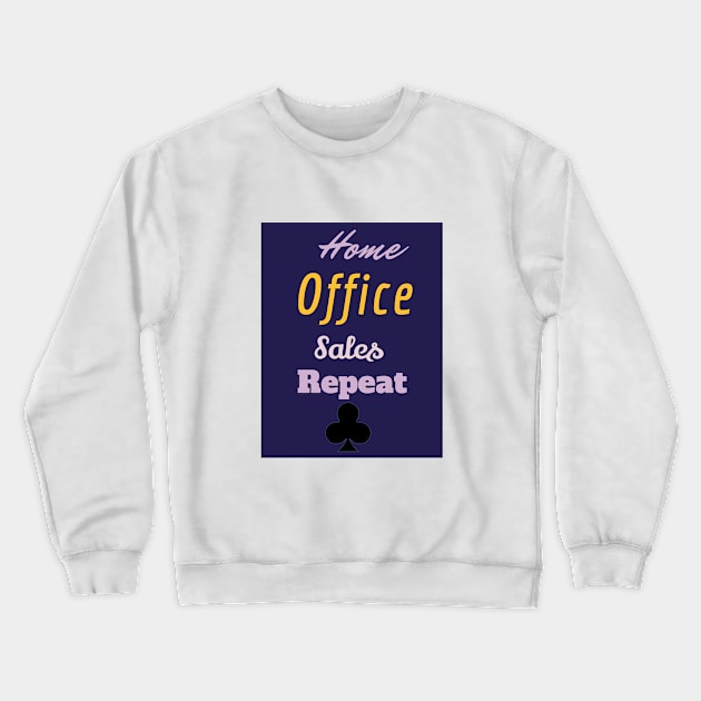 Home sales office repeat Crewneck Sweatshirt by artist369